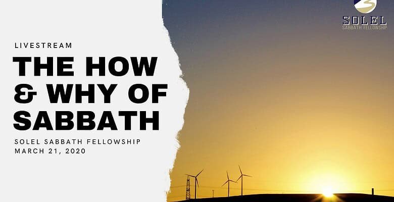 The How and Why of Sabbath